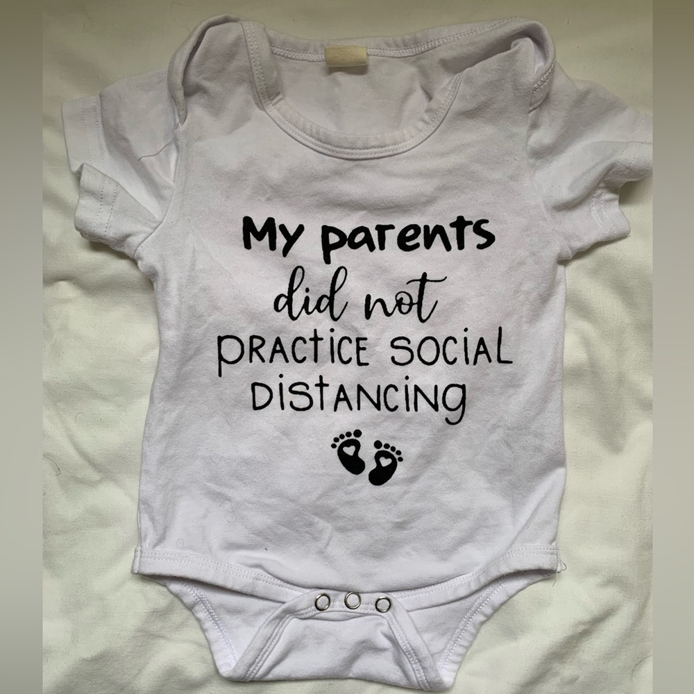 My parents did not practice social distancing onesie